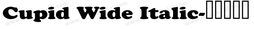 Cupid Wide Italic字体转换